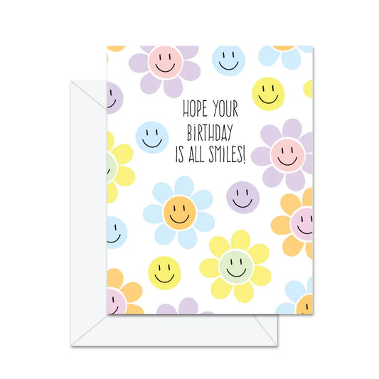 Hope Your Birthday Is All Smiles!