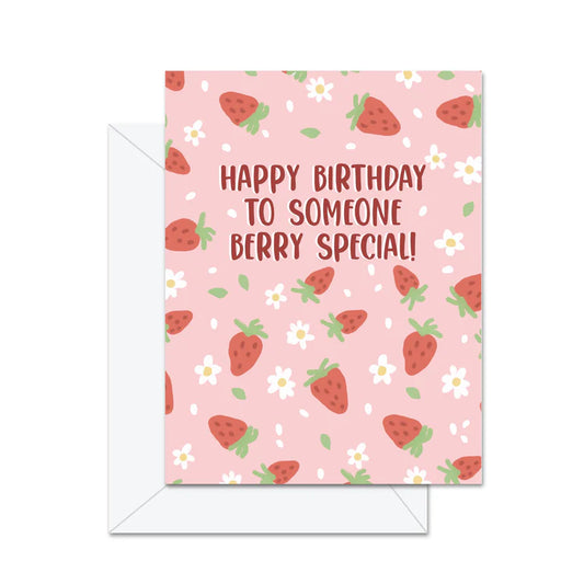 Happy Birthday To Someone Berry Special!
