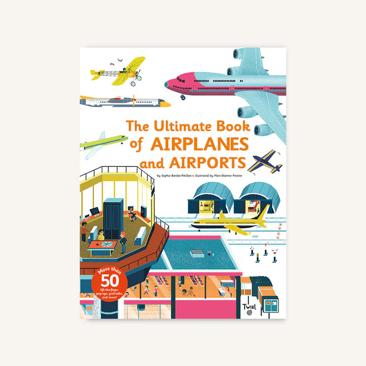 Ultimate Book of Airplanes and Airports