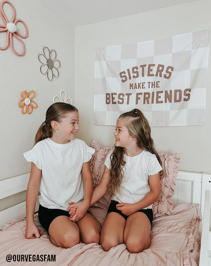 Sisters Make The Best Friends Banner