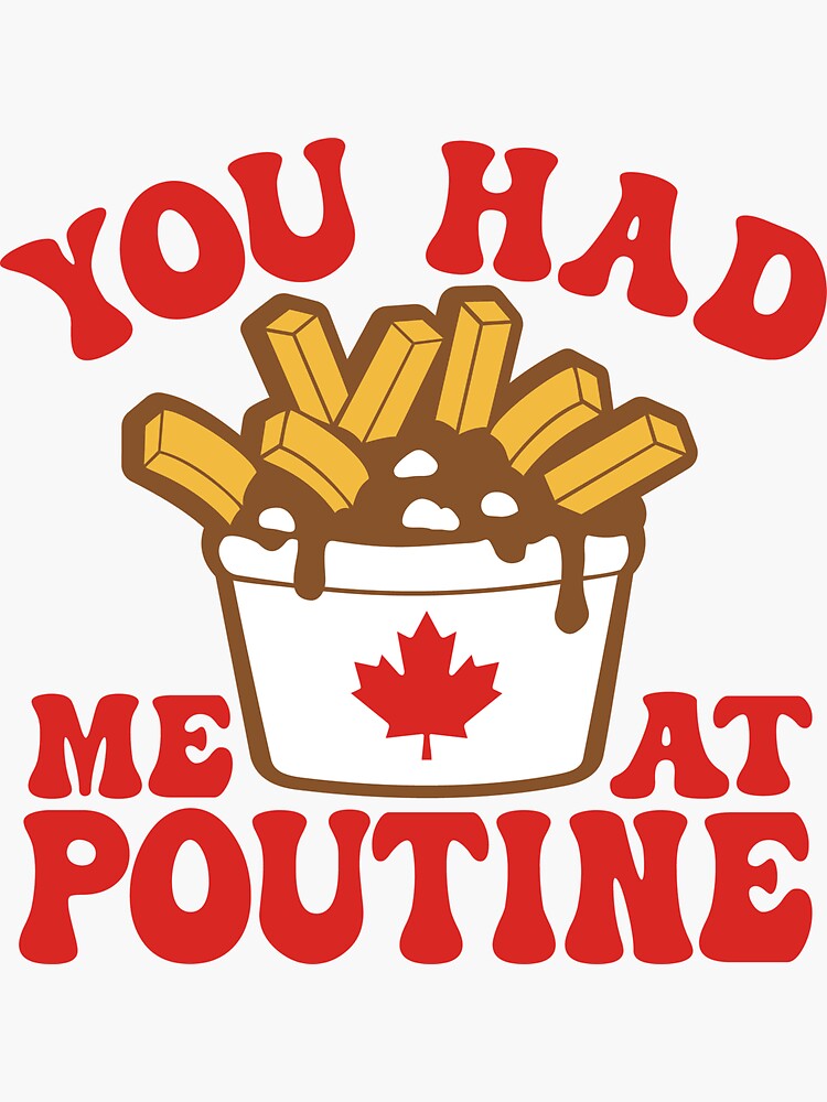 You Had Me At Poutine Banner