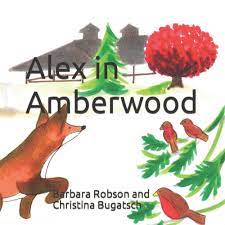 Alex In Amberwood (Local Author)