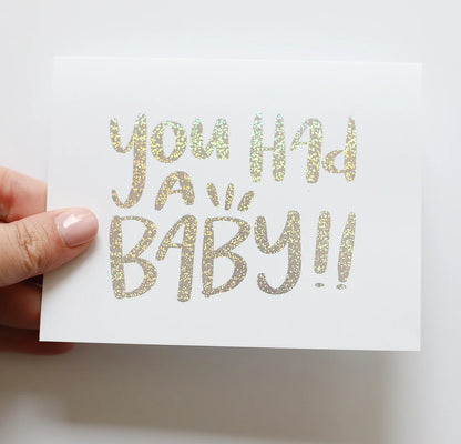 You Had A Baby